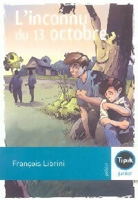 Livrenpoche : L'inconnu du 13 octobre - François Librini - Livre