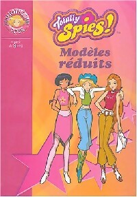 Livrenpoche : Totally Spies ! Tome V : Modèles réduits - Michel David, Vincent Chalvon - Livre