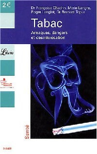 Livrenpoche : Tabac : arnaques, dangers et désintoxication - Collectif - Livre