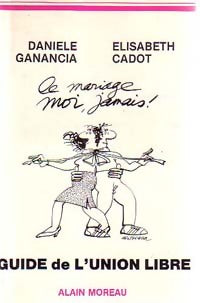 Livrenpoche : Guide de l'union libre - Elisabeth Cadot - Livre