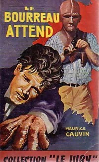 Livrenpoche : Le bourreau attend - Maurice Cauvin - Livre