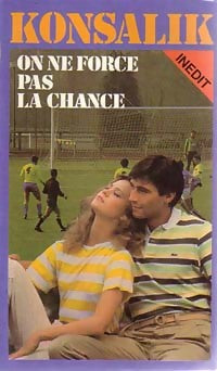Livrenpoche : On ne force pas la chance - Heinz G. Konsalik - Livre