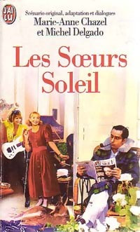 Livrenpoche : Les soeurs Soleil - Marie-Anne Chazel, Michel Delgado - Livre