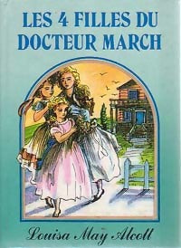 Livrenpoche : Les quatre filles du Dr March - Louisa May Alcott - Livre