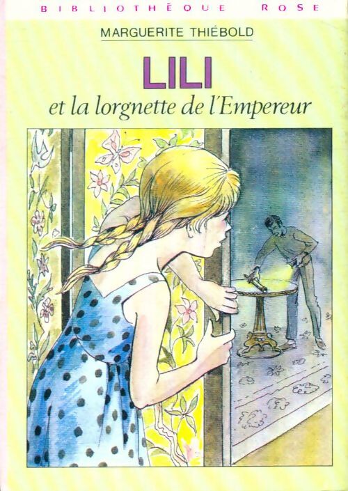 Livrenpoche : Lili et la lorgnette de l'Empereur - Marguerite Thiébold - Livre