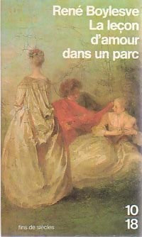Livrenpoche : La leçon d'amour dans un parc - René Boylesve - Livre