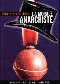 Livrenpoche : La morale anarchiste - Pierre Kroportkine - Livre