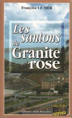 Livrenpoche : Les santons de granite rose - Françoise Le Mer - Livre