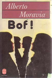 Bof ! - Alberto Moravia -  Le Livre de Poche - Livre
