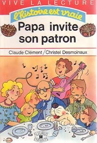 Papa invite son patron - Claude Clément - Livre