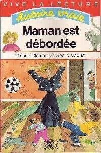 Livrenpoche : Maman est débordée - Claude Clément - Livre