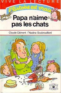 Livrenpoche : Papa n'aime pas les chats - Claude Clément - Livre