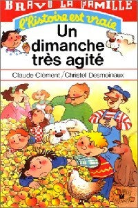 Livrenpoche : Un dimanche très agité - Claude Clément - Livre