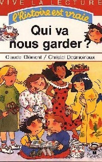 Livrenpoche : Qui va nous garder ? - Claude Clément - Livre