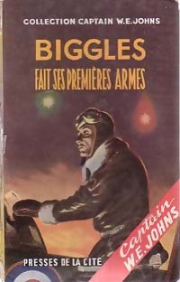 Biggles fait ses premières armes - Captain W.E. Johns - Livre