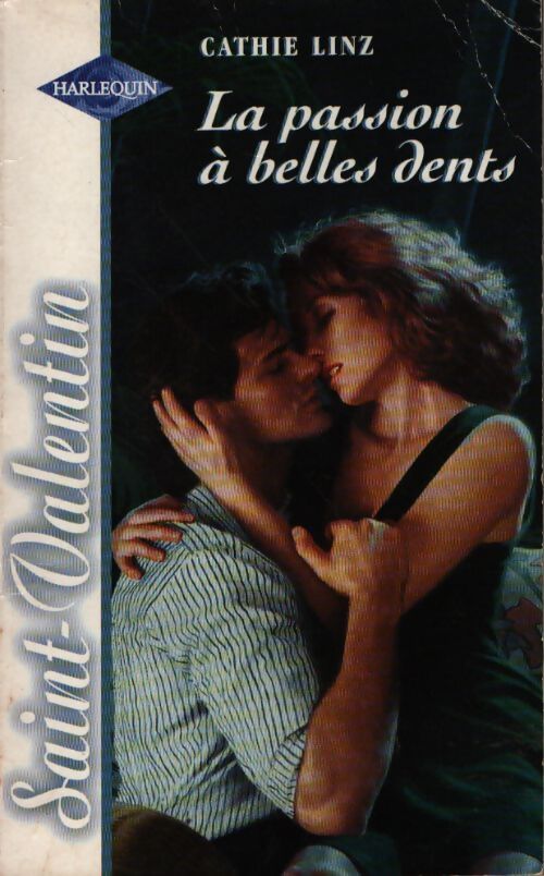 La passion à belles dents - Cathie Linz - Livre