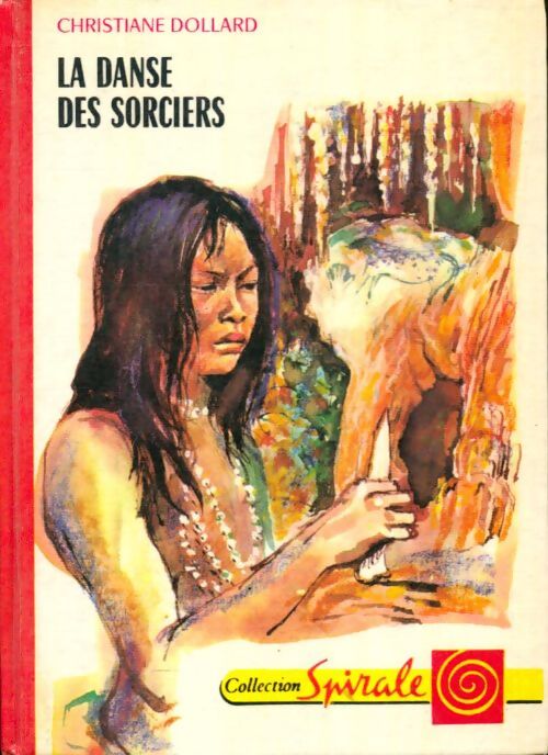 Livrenpoche : La danse des sorciers - Christiane Dollard-Martel - Livre