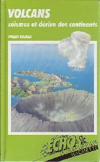 Livrenpoche : Volcans. Séismes et dérive des continents - Pierre Kohler - Livre