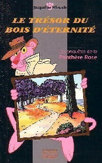 Livrenpoche : Le trésor du bois d'éternité - Jacqueline Mirande - Livre