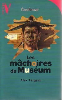 Livrenpoche : Les mâchoires du Muséum - Alex Pargam - Livre