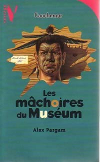 Les mâchoires du Muséum - Alex Pargam -  Vertige - Livre