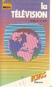 Livrenpoche : La télévision - Edouard Guibert - Livre