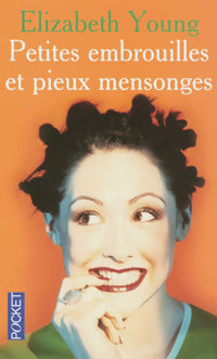 Livrenpoche : Petites embrouilles et pieux mensonges - Elisabeth Young - Livre