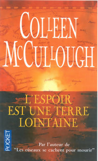 Livrenpoche : L'espoir est une terre lointaine - Colleen McCullough - Livre