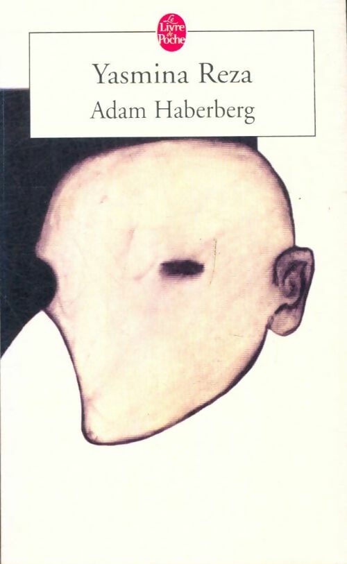 Livrenpoche : Adam Haberberg - Yasmina Reza - Livre