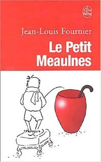 Livrenpoche : Le petit Meaulnes - Jean-Louis Fournier - Livre