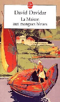 Livrenpoche : La maison aux mangues bleues - David Davidar - Livre