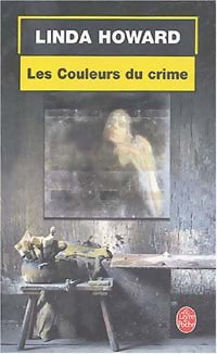 Livrenpoche : Les couleurs du crime - Linda Howard - Livre