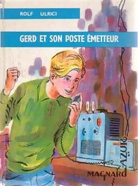 Livrenpoche : Gerd et son poste émetteur - Rolf Ulrici - Livre