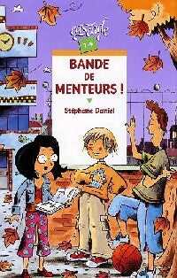 Livrenpoche : Bande de menteurs - Stéphane Daniel - Livre