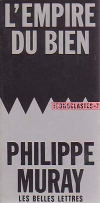 Livrenpoche : L'empire du bien - Philippe Muray - Livre