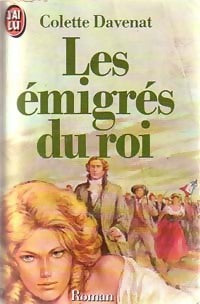 Livrenpoche : Les émigrés du roi - Colette Davenat - Livre