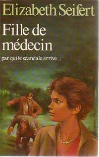 Livrenpoche : Fille de médecin - Elizabeth Seifert - Livre