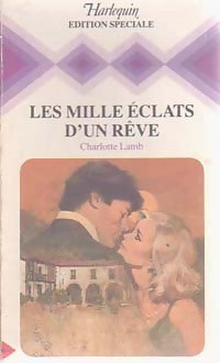 Livrenpoche : Les mille éclats d'un rêve - Charlotte Lamb - Livre