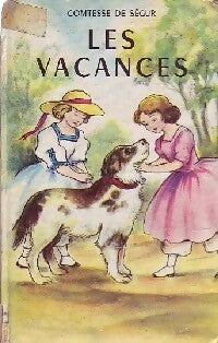 Livrenpoche : Les vacances - Comtesse De Ségur - Livre