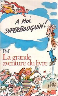 Livrenpoche : La grande aventure du livre - Pef - Livre