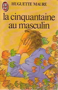 Livrenpoche : La cinquantaine au masculin - Huguette Maure - Livre