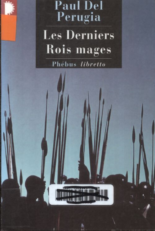Les derniers rois mages - Paul Del Perugia - Livre