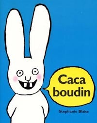 Livrenpoche : Caca boudin ! - Stéphanie Blake - Livre