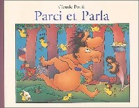 Livrenpoche : Parci et Parla - Claude Ponti - Livre