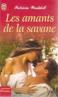 Livrenpoche : Les amants de la savane - Patricia Waddell - Livre