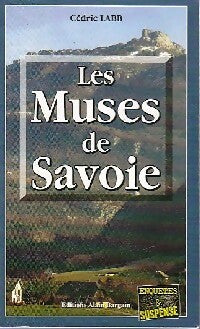 Livrenpoche : Les muses de Savoie - Cédric Labb - Livre