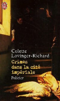 Livrenpoche : Crimes dans la cité impériale - Colette Lovinger-Richard - Livre
