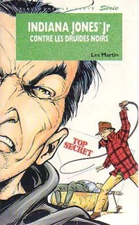 Livrenpoche : Indiana Jones Jr contre les druides noirs - Les Martin - Livre