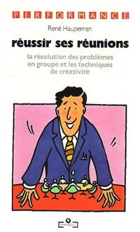Livrenpoche : Réussir ses réunions - René Haupeman - Livre