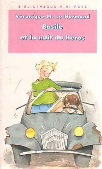 Livrenpoche : Basile et la nuit du héros - Véronique Le Normand - Livre